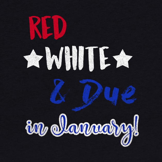 Red White and Due in January by joshp214